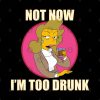 Not Now Im Too Drunk Phone Case Official The Simpsons Merch