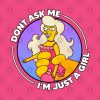 Dont Ask Me Im Just A Girl Tapestry Official The Simpsons Merch