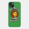 I Dont Want Any Damn Vegetables Phone Case Official The Simpsons Merch